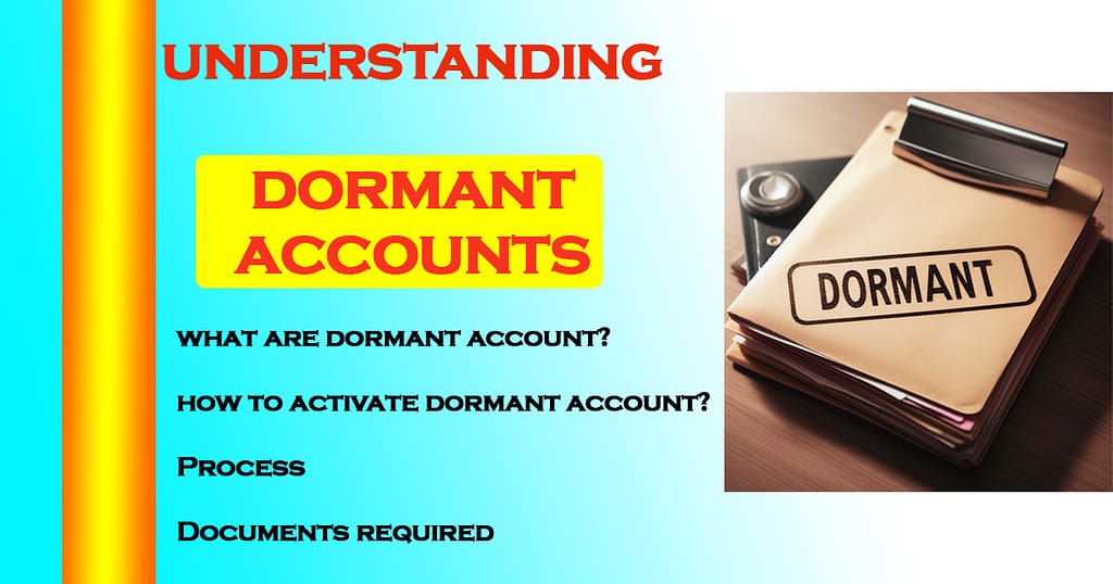 Understanding Dormant Account | Rules, Process, Documents